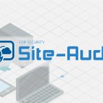 【PR】脆弱性スキャンサービスのニューノーマル「Site-Audit EX」を発売