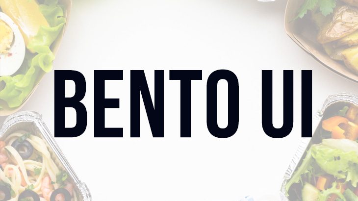 WHAT’S “BENTO UI”？｜新しいインターフェースの話。